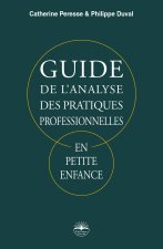 Guide de l'analyse de pratiques professionnelles