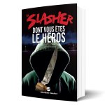 Un slasher dont vous êtes le héros