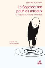 La sagesse Zen pour les anxieux