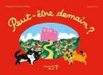 Peut-être demain ?