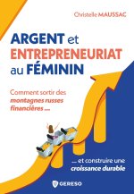 Argent et entrepreneuriat au féminin