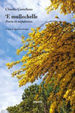 ‘E mullechelle. Poesie in napoletano