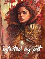 INFECTED BY ART V13