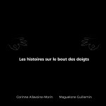 HISTOIRES SUR BOUT DOIGTS