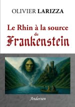 RHIN A SOURCE DE FRANKENSTEIN