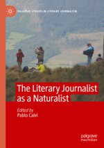 The Literary Journalist as a Naturalist