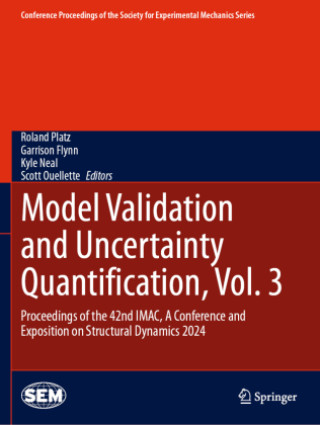 Model Validation and Uncertainty Quantification, Vol. 3