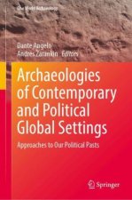 Archaeologies of Contemporary and Political Global Settings