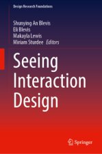 Seeing Interaction Design