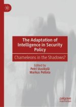 The Adaptation and Adaptability of Intelligence in Security Policy