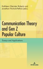 Communication Theory and Gen Z Popular Culture