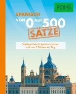PONS Von 0 auf 500 Sätze Spanisch