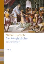 Die Köngisbücher heute lesen