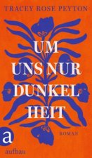 Um uns nur Dunkelheit