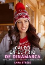 Calor en el frío de Dinamarca