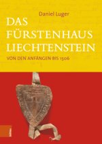 Das Fürstenhaus Liechtenstein