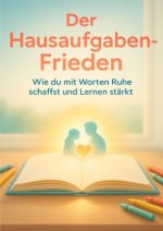 Der Hausaufgaben-Frieden