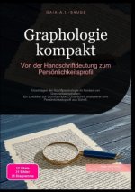 Graphologie kompakt: Von der Handschriftdeutung zum Persönlichkeitsprofil