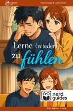 Lerne (wieder) zu fühlen