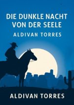 Die Dunkle Nacht von der Seele