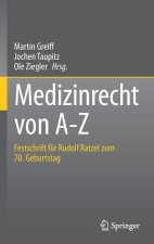 Medizinrecht von A-Z