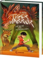 Tiger Warrior (Band 2) - Die Rache der Fuchsdämonen