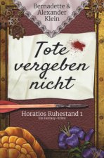 Tote vergeben nicht