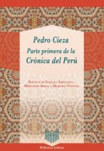 Parte primera de la Crónica del Perú / Pedro Cieza