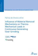 Influence of Material Removal Mechanisms on Thermo-Mechanical Loads in Continuous Generating Gear Grinding