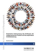 Empirische Untersuchung des Einflusses der rangdynamischen Position auf die empfundene Arbeitsbelastung