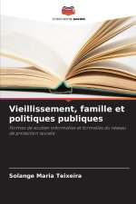 Vieillissement, famille et politiques publiques