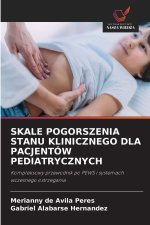 SKALE POGORSZENIA STANU KLINICZNEGO DLA PACJENTÓW PEDIATRYCZNYCH