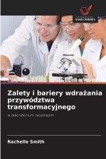Zalety i bariery wdrazania przywództwa transformacyjnego