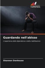 Guardando nell'abisso