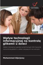 Wplyw technologii informacyjnej na kontrole glikemii u dzieci