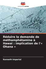 Réduire la demande de méthamphétamine à Hawaï : implication de l'« Ohana »