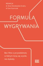 Formuła wygrywania. Bez filtra o przywództwie, w którym liczą się wyniki, nie etykiety