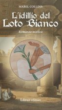 idillio del loto bianco. Romanzo mistico