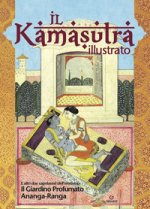 kamasutra illustrato-Ananga Ranga-Il giardino profumato