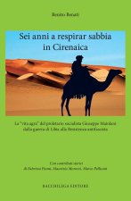 Sei anni a respirar sabbia in Cirenaica. La «vita agra» del proletario socialista Giuseppe Maiolani dalla guerra di Libia alla Resistenza antifascista