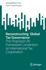 Reconstructing Global Tax Governance