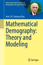 Mathematical Demography: Theory and Modeling
