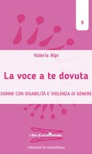 voce a te dovuta. Donne con disabilità e violenza di genere