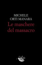 maschere del massacro