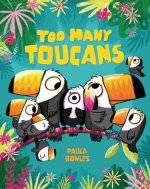 TOO MANY TOUCANS