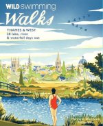 WILD SWIMMING WALKS THAMES & WEST OF LON