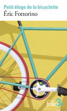 PETIT ELOGE DE LA BICYCLETTE