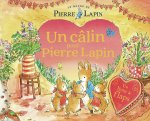 Le Monde de Pierre Lapin - Un câlin pour Pierre Lapin