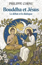 Bouddha et Jésus, le débat et le dialogue