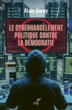 Le cyber, arme politique de destruction massive